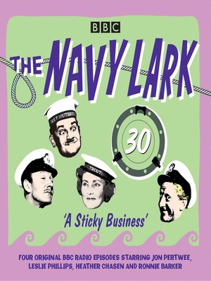 cover image of The Navy Lark, Volume 30, A Sticky Business